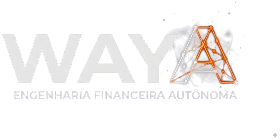 WAYA · Engenharia Financeira Autônoma